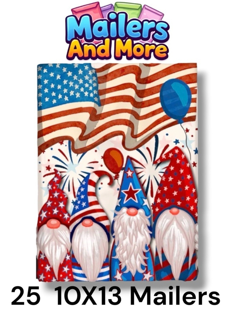 25 10X13 Poly Mailers Patriotic Gnomes USA American Flag